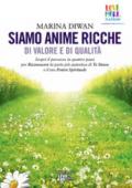 Siamo anime ricche di valore e di qualità