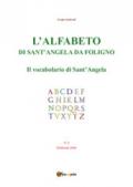 L'alfabeto di sant'Angela da Foligno (2018). 2: Il vocabolario di Sant'Angela (febbraio)