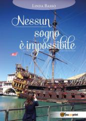 Nessun sogno è impossibile