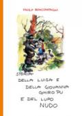 Storia della Luisa e della Giovanna Ghiro Pu e del lupo nudo