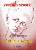 La conversione di Francesco d'Assisi