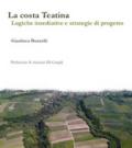 La costa teatina. Logiche insediative e strategie di progetto