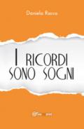 I ricordi sono sogni e altri racconti