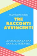 Tre racconti avvincenti