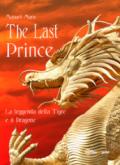 The last prince. La leggenda della Tigre e il Dragone