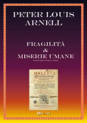 Fragilità & miserie umane