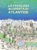 La favolosa scoperta di Atlantide