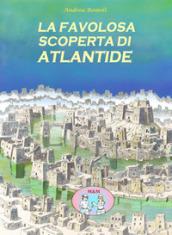 La favolosa scoperta di Atlantide