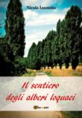 Il sentiero degli alberi loquaci