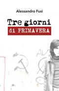 Tre giorni di primavera