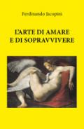 L'arte di amare e sopravvivere