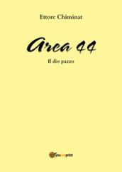 Area 44. Il dio pazzo