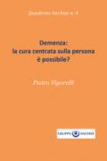 Demenza: la cura centrata sulla persona è possibile?