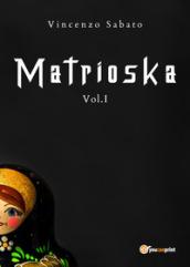 Matrioska. Vol. 1