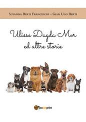 Ulisse Dagda Mor ed altre storie