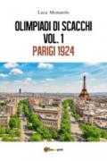 Olimpiadi di scacchi. Vol. 1: Parigi 1924