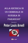 Alla ricerca di un criminale di guerra in Paraguay