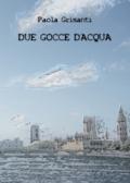 Due gocce d'acqua