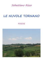 Le nuvole tornano