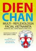 Dien Chan. Multi-reflexologìa facial vietnamita. Manual del curso básico práctico