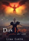 Il giardino del canto. Dark hearts