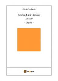 Storia di un'iniziata. Vol. 4: Diario.