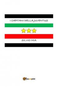 I capitani della Juventus