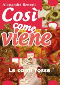 Le carni rosse. Così come viene