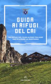 GUIDA AI RIFUGI DEL CAI