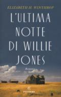 L'ultima notte di Willie Jones