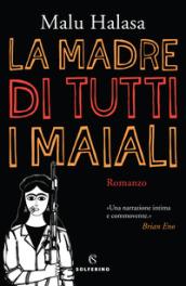 LA MADRE DI TUTTI I MAIALI