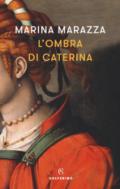 L'ombra di Caterina