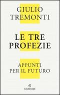 Tre profezie. Appunti per il futuro