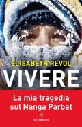 Vivere. La mia tragedia sul Nanga Parbat