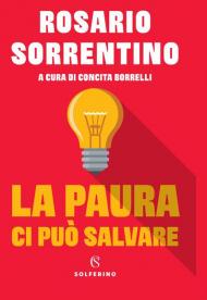 La paura ci può salvare