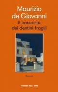 Il concerto dei destini fragili