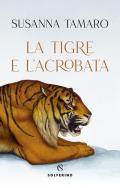 Tigre e l'acrobata (La)