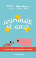 Animaletti, vi amo