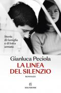 La linea del silenzio. Storia di famiglia e di lotta armata