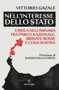 Nell’interesse dello Stato. L’isola dell’Asinara tra Parco nazionale, Brigate rosse e Cosa nostra