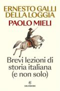 Brevi lezioni di storia italiana (e non solo)