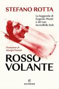 Rosso volante. La leggenda di Eugenio Monti e del suo incredibile bob