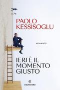Ieri è il momento giusto