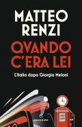 Quando c'era lei. L'Italia dopo Giorgia Meloni