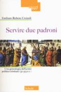 SERVIRE DUE PADRONI