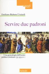 SERVIRE DUE PADRONI