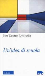 Un'idea di scuola