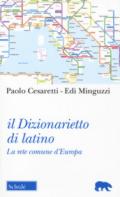 Il dizionarietto di latino. La rete comune d'Europa