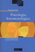 Psicologia fenomenologica. Forme dell'esperienza e strutture della mente