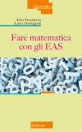 Fare matematica con gli EAS